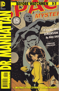 Before Watchmen (2012) Dr. Manhattan 1-4 Rorschach 1-4 Minutemen 1 Ozymandias 1