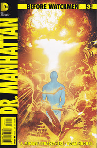 Before Watchmen (2012) Dr. Manhattan 1-4 Rorschach 1-4 Minutemen 1 Ozymandias 1