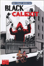 Load image into Gallery viewer, Black Calexit (2021 Black Mask) FCBD 1 VF/NM
