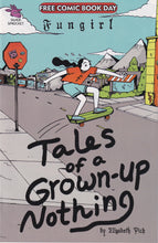 Load image into Gallery viewer, Fungirl Tales of a Grown Up Nothing (2021 Silver Sproket) 1 FCBD
