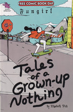 Load image into Gallery viewer, Fungirl Tales of a Grown Up Nothing (2021 Silver Sproket) 1 FCBD
