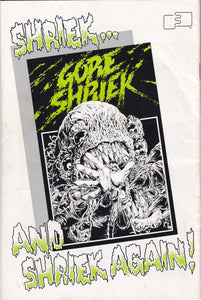 Gore Shriek (1986 1st Series) 1 1st Greg Capullo (1990 2nd Series) 2, 2 1/2