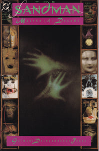 Sandman (1989 2nd Series) 1 1st app Dream, 4, 1st Lucifer, 5, 8 1st Death, 19 error, 22 1st Daniel & Mazikeen KEY Issue